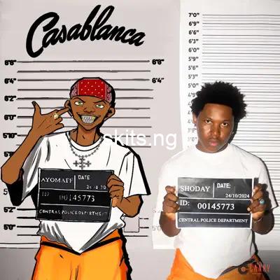 Casablanca ft ayo maff shoday lyrics