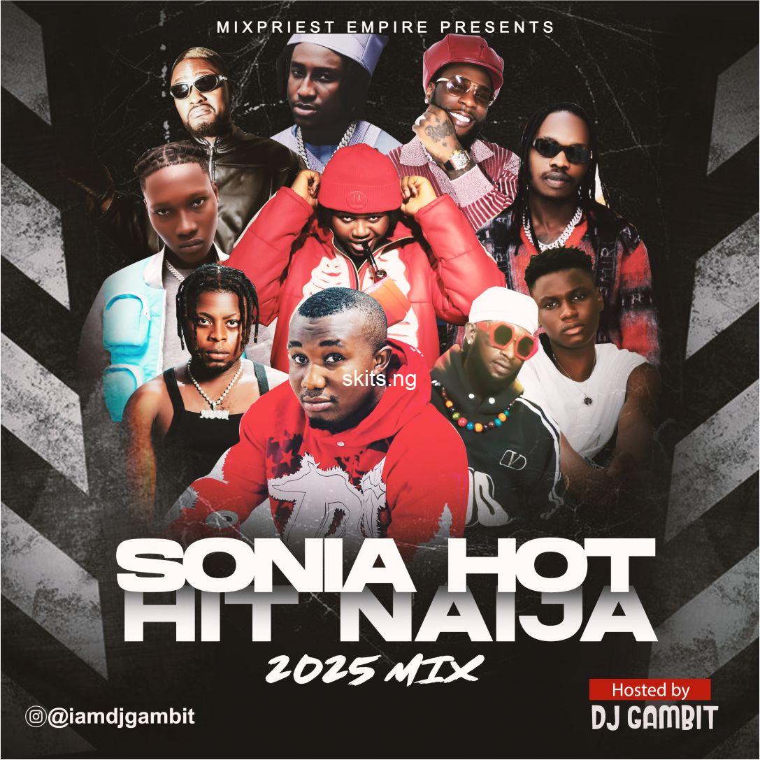 Download mixtap3 mp3 dj gambit sonia hot hits naija mix