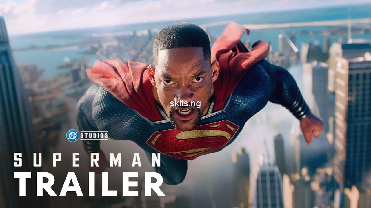 No will smiths superman trailer is not real