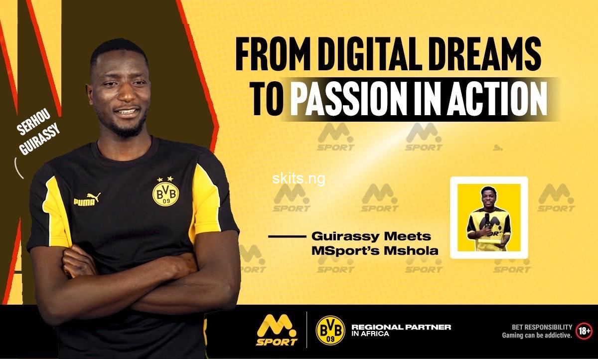 Msports mshola meets serhou guirassy from digital dreams to passion in action