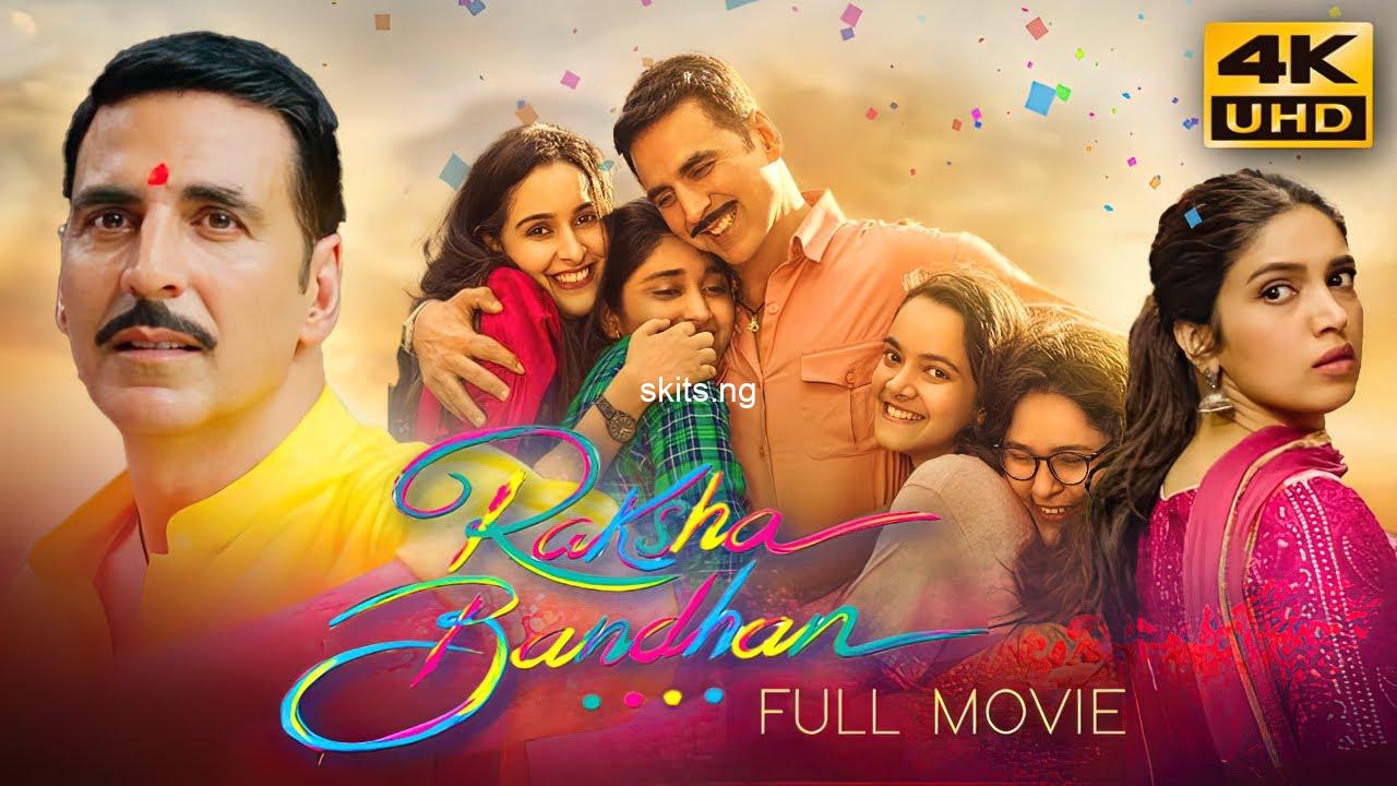 Raksha bandhan 2022 indian movie download mp4
