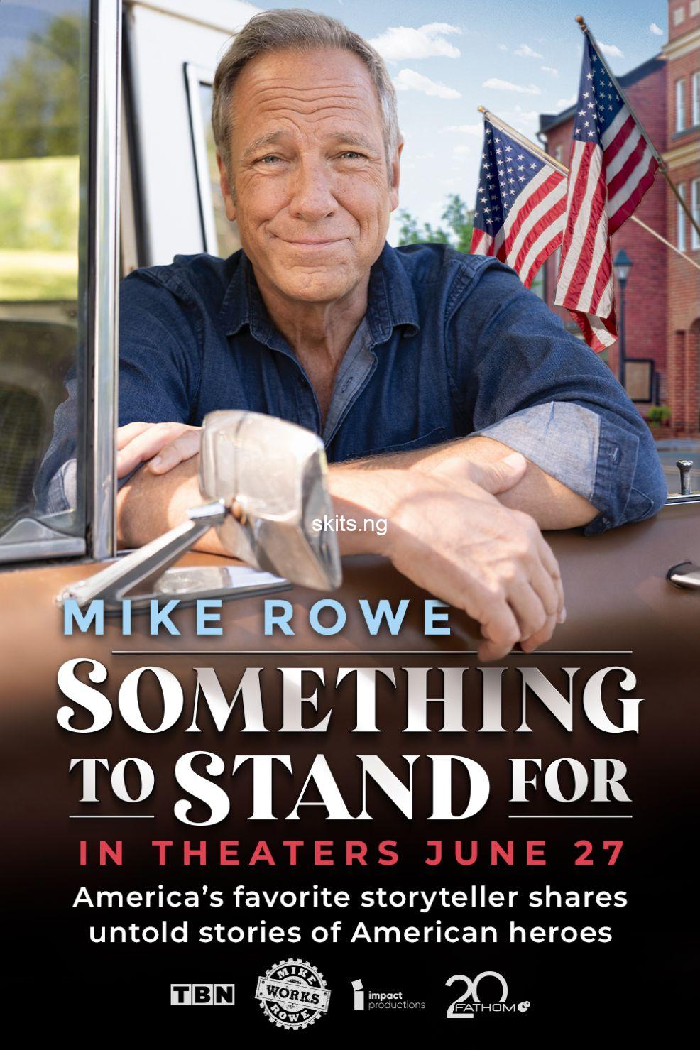 Something to stand for with mike rowe 2024 movie