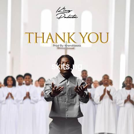 Thank you lyrics by king paluta