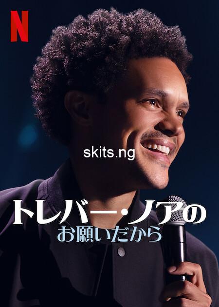Trevor noah i wish you would 2022 free download mp4