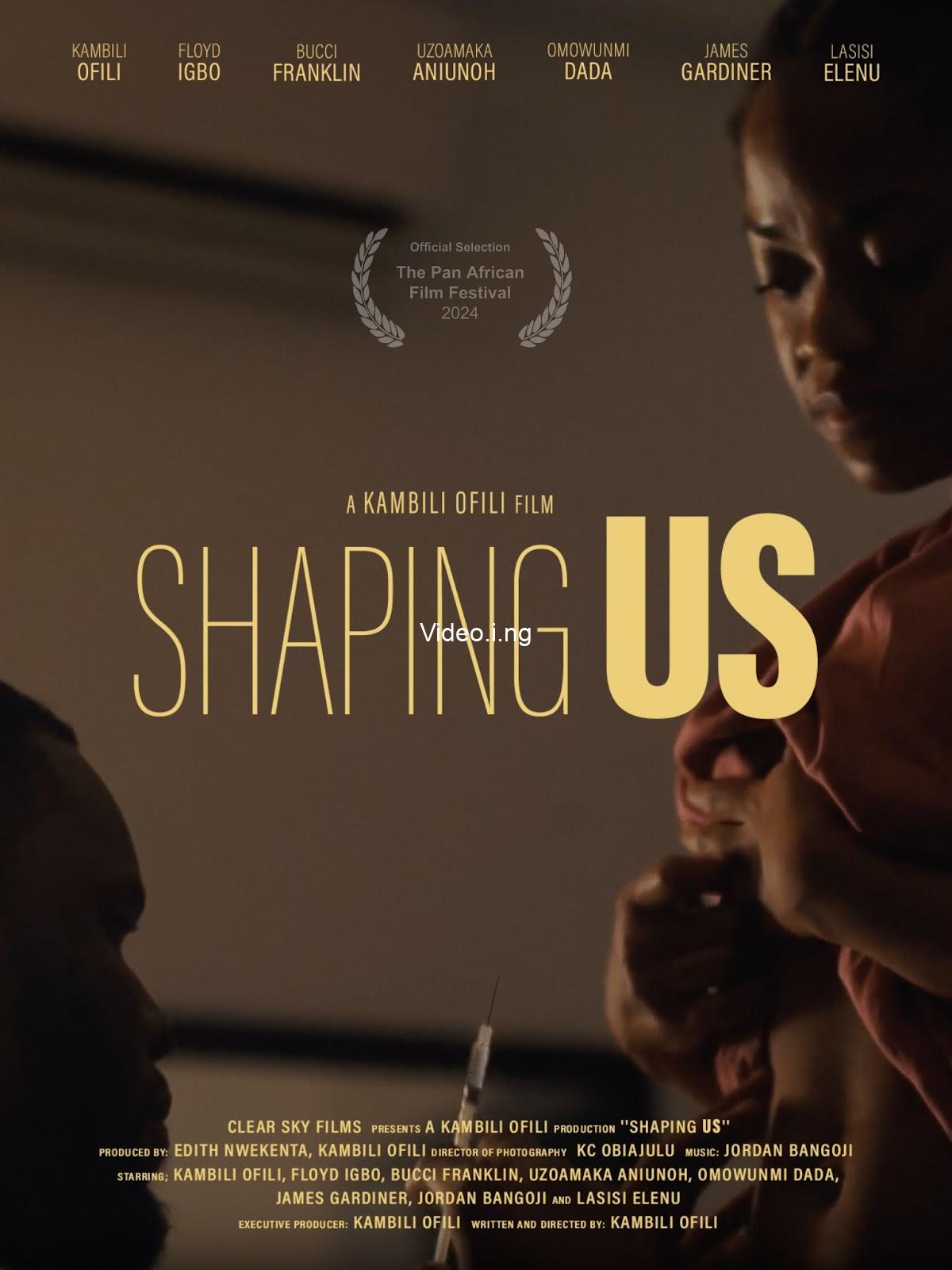 Shaping us 2024 movie