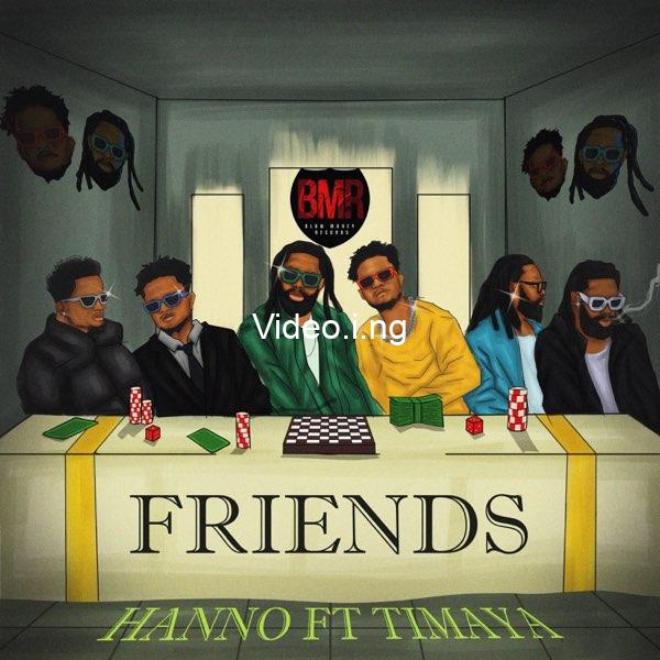 Hanno friends ft timaya