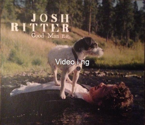Josh ritter good man