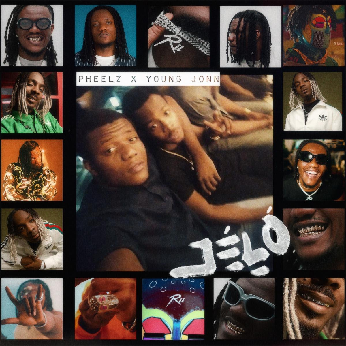Pheelz teams up with young jonn to release jelo