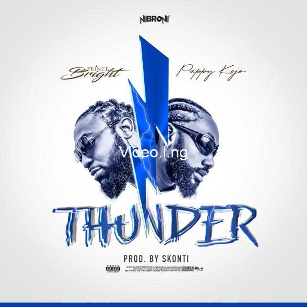 Prince bright thunder featuring pappy kojo