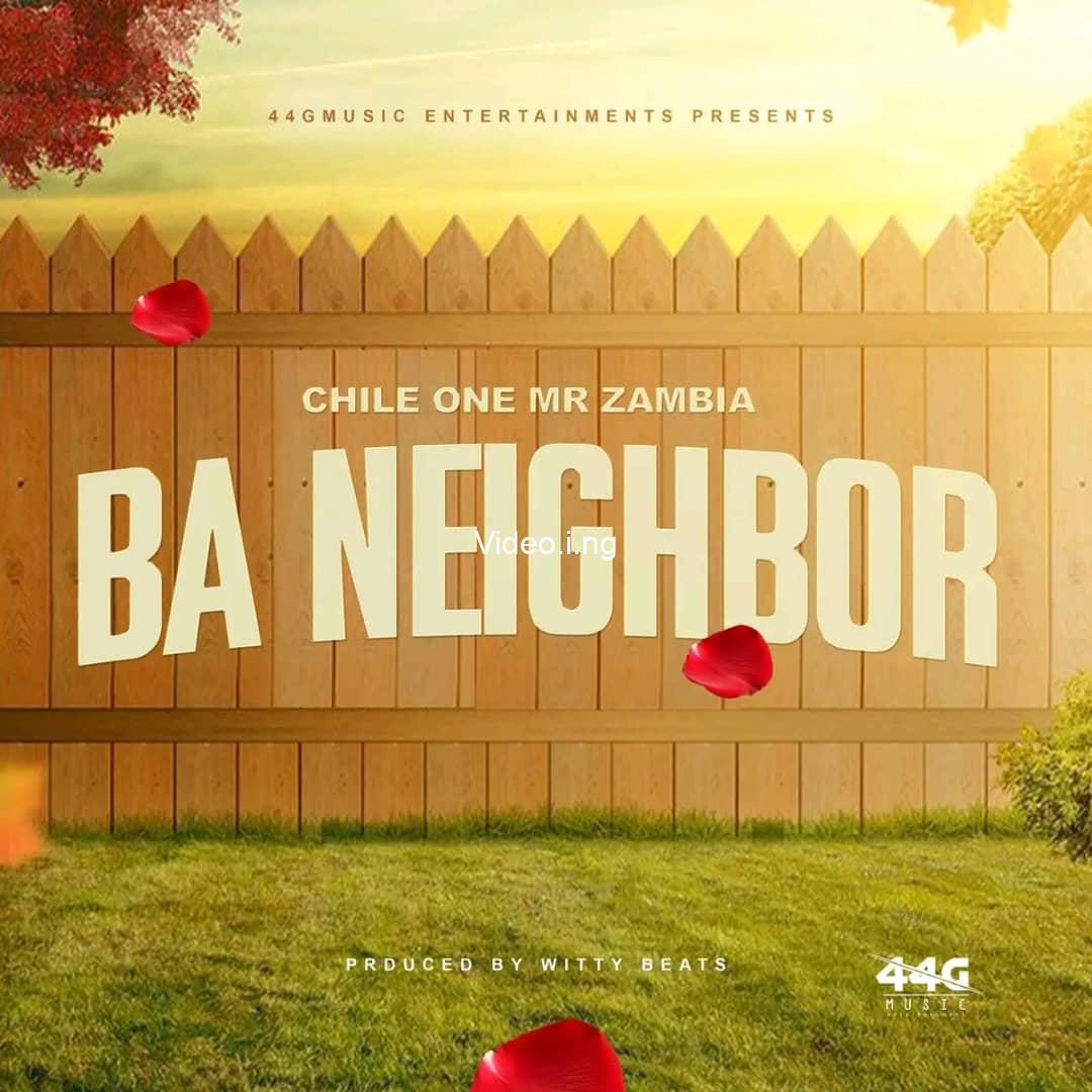 Chile One MrZambia Ba Neighbor