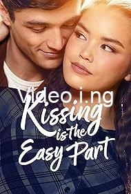 Kissing is the easy part
