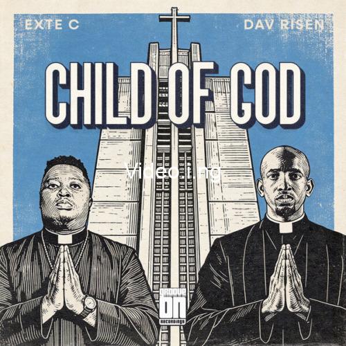 Exte C Dav Risen Child Of God