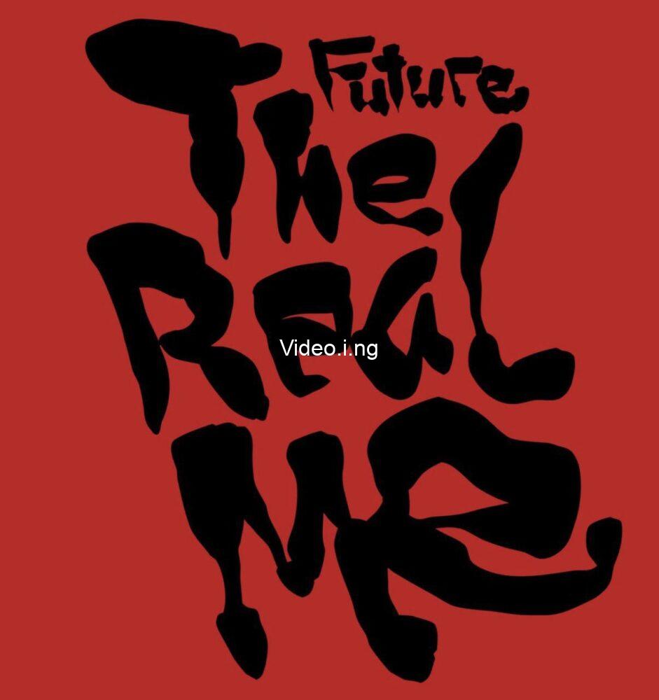 Future THE REAL ME